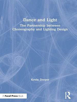 cover image of Dance and Light